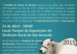 1º Leilão “Direito de Viver” de SG, em prol do Hospital de Câncer de Barretos, acontece no dia 24 de Abril