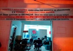 Comerciante pede em recado aos bandidos: “não venham ao mesmo tempo”