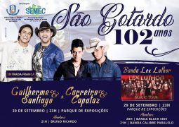 Com shows de Carreiro e Capataz e Guilherme e Santiago, festa de aniversário de São Gotardo acontece nos dias 29 e 30 de Setembro no Parque de Exposições