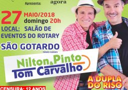 Dia de rir! Show dos piadistas Nilton Pinto e Tom Carvalho acontece em Maio em São Gotardo