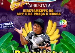 Principal atração do Circo Astros, Humorista “Bananinha” do SBT se apresenta nesta quinta-feira em São Gotardo