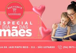Gratidão com promoção: Confira o Caderno de Ofertas Especial de Dia das Mães do Supermercado São Vicente em São Gotardo