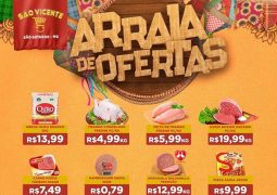 “Ô trem bão sô”: Confira o Arraial de Ofertas do Supermercado São Vicente neste mês de Junho em São Gotardo