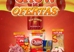 Dispensa cheia! Supermercado São Vicente lança Show de Ofertas neste final de mês de Julho em São Gotardo