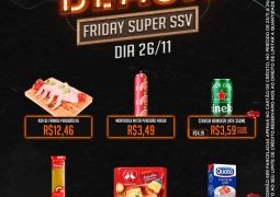 Black Friday Super SSV (antigo Supermercado São Vicente): Confira as ofertas desta quinta-feira!