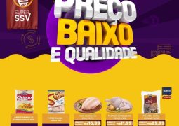 Preço baixo e qualidade? Vem para o Supermercado Super SSV em São Gotardo!