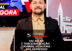 VÍDEO: Assista a terceira edição do Jornal SG AGORA (exibido em 22/09/23)