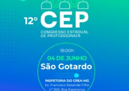 CREA-MG promove o CEP, 12º Congresso Estadual de Profissionais, em São Gotardo-MG